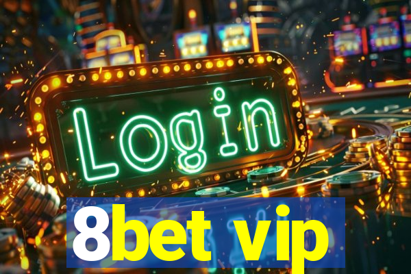 8bet vip